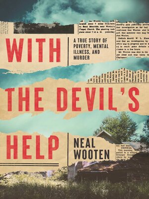 cover image of With the Devil's Help: a True Story of Poverty, Mental Illness, and Murder